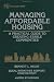 Managing Affordable Housing: A Practical Guide to Creating Stable Communities (Nonprofit Law, Finance, and Management Series)