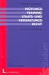 Pr�fungstraining Staatsrecht und Verwaltungsrecht, 2 Bde., Bd.1, Methodik der Fallbearbeitung