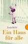 Ein Haus f�r alle