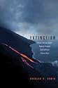 Extinction How Life on Earth Nearly Ended 250 Million Years Ago