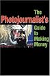 The Photojournalist's Guide to Making Money