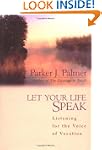 Let Your Life Speak: Listening for th...