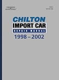 Chilton's Import Car Repair Manual, 1998-2002 - Perennial Edition