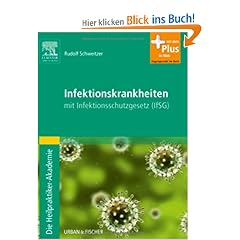 Ausbildungskoffer  14 B�nde: Die Heilpraktiker-Akademie. Infektionskrankheiten: mit Infektionsschutzgesetz (IfSG) - mit Zugang zum Elsevier-Portal