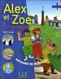 Alex et Zoé et compagnie, 1 : Méthode de français