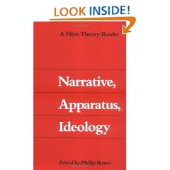 Narrative, Apparatus, Ideology: A Film Theory Reader