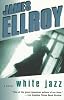 White Jazz: A Novel