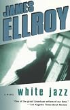 White Jazz: A Novel (Vintage)