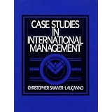 Case Studies in International Managementvon "Christopher Sawyer..."