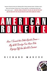 American Roulette: How I Turned The Odds Upside Down, My Wild Twenty-Five-Year Ride Ripping Off The World's Casinos (Thomas Dunne Books)