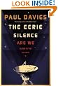 The Eerie Silence: Are We Alone in the Universe?