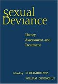 Sexual Deviance: Theory, Assessment, and Treatment