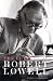The Letters of Robert Lowell