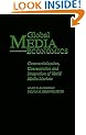 Global Media Economics: Commercialization, Concentration and Integration of World Media Markets