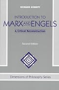 Introduction To Marx And Engels: A Critical Reconstruction, Second Edition (Dimensions of Philosophy Series)