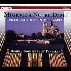【クリックで詳細表示】Pierre Cochereau-Maurice Andre a Notre-Dame De Par [Original recording remastered， Import， from US]