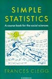 Simple Statistics: A Course Book for the Social Sciences
