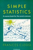 Simple Statistics: A Course Book for the Social Sciences