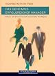 Das Geheimnis erfolgreicher Manager . F�hren mit Charisma und emotionaler Intelligenz