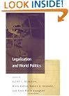 Legalization and World Politics (International Organization Special Issues)