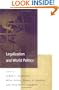 Legalization and World Politics (International Organization Special Issues)