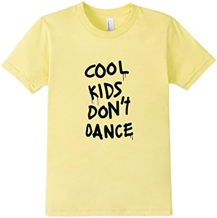 Cool Kids Don't Dance Shirt - Kids 8 - Lemon