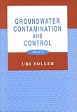 Groundwater Contamination and Control (Environmental Science & Pollution)