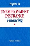 Topics in Unemployment Insurance Financing