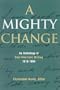 A Mighty Change: An Anthology of Deaf American Writing, 1816-1864  (Gallaudet Classics in Deaf Studies Series, Vol. 2)