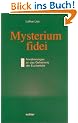 Mysterium fidei. Ann�herungen an das Geheimnis der Eucharistie