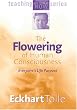 The Flowering of Human Consciousness: Everyone's Life Purpose
