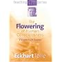 The Flowering of Human Consciousness: Everyone's Life Purpose