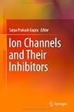Ion Channels and Their Inhibitors