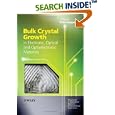 Bulk Crystal Growth of Electronic, Optical and Optoelectronic Materials (Wiley Series in Materials for Electronic and... by  Peter Capper