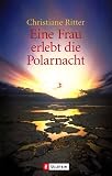 Eine Frau erlebt die Polarnacht
