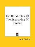 The Druidic Tale of the Enchanting of Doirenn