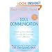 Soul Communication: Opening Your Spiritual Channels for Success and Fulfillment (Soul Power)