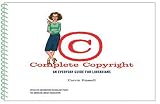 Complete Copyright: An Everyday Guide For Librarians