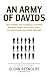 An Army of Davids: How Markets and Technology Empower Ordinary People to Beat Big Media, Big Government, and Other Goliaths