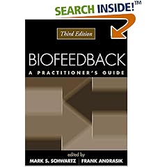 Biofeedback, Second Edition: A Practitioner's Guide