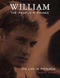 William: The People's Prince - His Life in Pictures