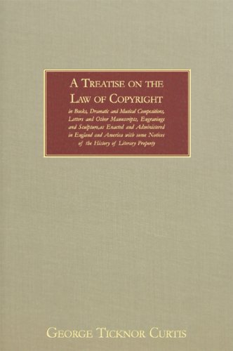 A Treatise on the Law of Copyright in Books, Dramatic and Musical Compositions, Letters and Other Manuscripts, Engravings and Sculpture