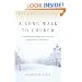 A Long Walk To Church: A Contemporary History Of Russian Orthodoxy Second Edition