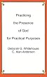 Practicing the Presence of God for Practical Purposes
