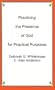 Practicing the Presence of God for Practical Purposes
