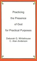 Practicing the Presence of God for Practical Purposes