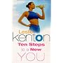 10 Steps to a New You: Complete Guide to Revitalizing Yourself