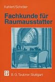 Fachkunde fuer Raumausstatter: Mit 45 Beispielen und 547 Aufgaben