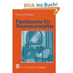 Fachkunde f�r Raumausstatter: Mit 45 Beispielen und 547 Aufgaben