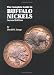 The Complete Guide to Buffalo Nickels, 2nd Edition